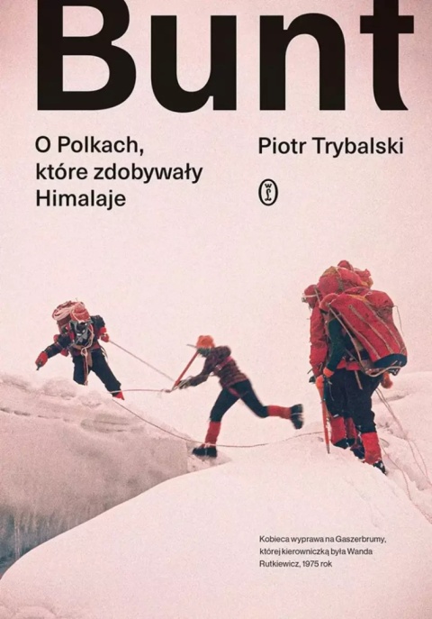 Bunt. O Polkach, które zdobywały Himalaje